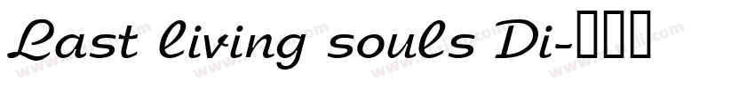 Last living souls Di字体转换
